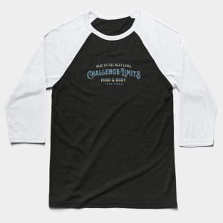 Challenge Your Limits Next Level Inspirational Quote Phrase Text Baseball T-Shirt